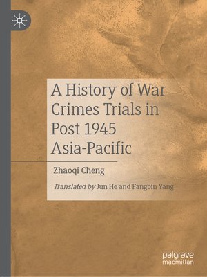 cover image of A History of War Crimes Trials in Post 1945 Asia-Pacific